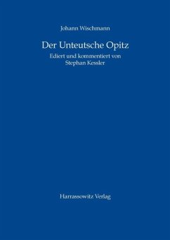 Der Unteutsche Opitz (eBook, PDF) - Wischmann, Johann