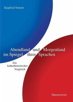 Abendland und Morgenland im Spiegel ihrer Sprachen (eBook, PDF) - Tornow, Siegfried