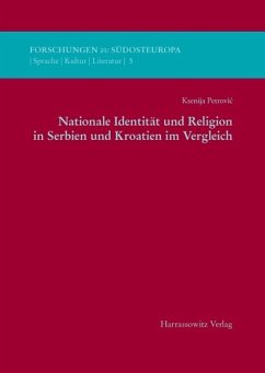 Nationale Identität und Religion in Serbien und Kroatien im Vergleich (eBook, PDF) - Petrovic, Ksenija