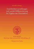 Geschlechtervorstellungen und soziale Differenzierung bei Appian aus Alexandrien (eBook, PDF)
