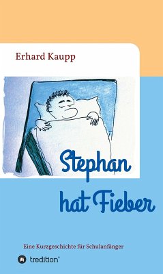 Stephan hat Fieber (eBook, ePUB) - Kaupp, Erhard