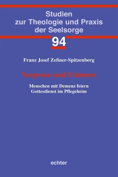 Vergessen und Erinnern (eBook, PDF) - Zeßner-Spitzenberg, Franz Josef