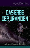 Das Erbe der Uraniden (Science-Fiction Klassiker) (eBook, ePUB)