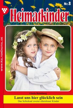 Heimatkinder 8 - Heimatroman (eBook, ePUB) - Heimburg, Gisela