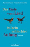 Das Ende vom Lied ist kein schlechter Anfang (eBook, ePUB)