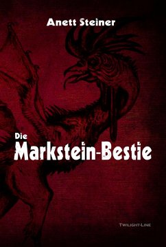 Die Markstein-Bestie (eBook, ePUB) - Steiner, Anett
