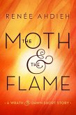 The Moth & the Flame (eBook, ePUB)