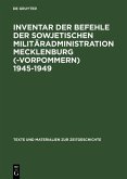 Inventar der Befehle der Sowjetischen Militäradministration Mecklenburg(-Vorpommern) 1945-1949 (eBook, PDF)