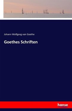 Goethes Schriften Goethes Schriften