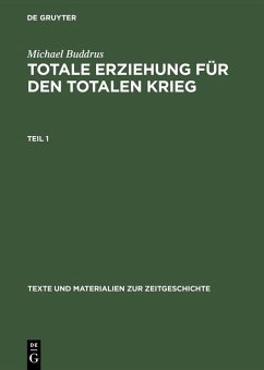 Totale Erziehung für den totalen Krieg (eBook, PDF) - Buddrus, Michael