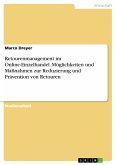 Retourenmanagement im Online-Einzelhandel. Möglichkeiten und Maßnahmen zur Reduzierung und Prävention von Retouren (eBook, PDF)