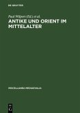 Antike und Orient im Mittelalter (eBook, PDF)