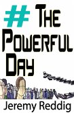 #ThePowerfulDay (The Powerful Day, #1) (eBook, ePUB)