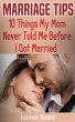 Marriage Tips: 10 Things My Mom Never... - Bild 1