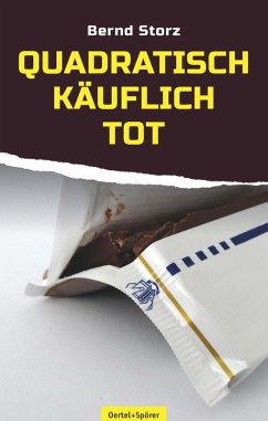 Quadratisch, käuflich, tot (eBook, ePUB) - Storz, Bernd