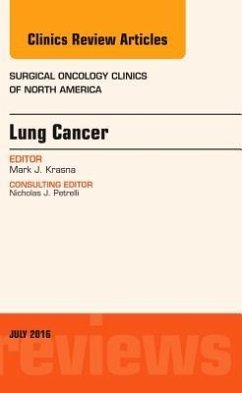 Lung Cancer, An Issue of Surgical Oncology Clinics of North America - Krasna, Mark J.