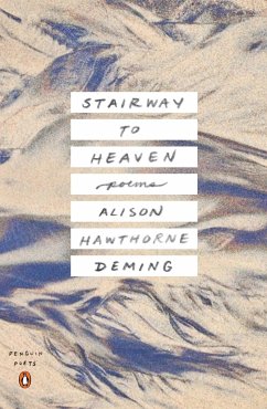 Stairway to Heaven: Poems - Deming, Alison Hawthorne