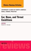 Ear, Nose, and Throat Conditions, an Issue of Veterinary Clinics of North America: Small Animal Practice, 46