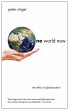 One World Now: The Ethics of Globalization: The Ethics of Globalization
