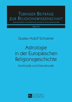 Astrologie in der Europäischen Religionsgeschichte - Schoener, Gustav-Adolf