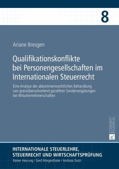 Qualifikationskonflikte bei Personengesellschaften im Internationalen Steuerrecht - Bresgen, Ariane