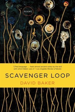 Scavenger Loop: Poems - Baker, David