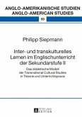 Inter- und transkulturelles Lernen im Englischunterricht der Sekundarstufe II