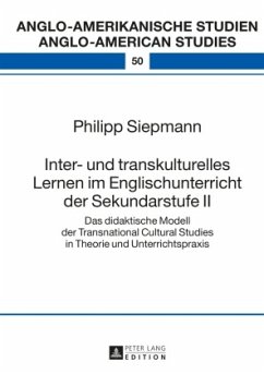 Inter- und transkulturelles Lernen im Englischunterricht der Sekundarstufe II - Siepmann, Philipp