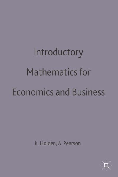 Introductory Mathematics for Economics and Business Introductory Mathematics for Economics and Business