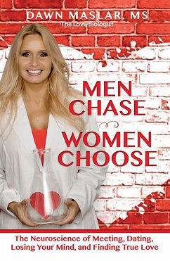 Men Chase, Women Choose - Maslar, Dawn