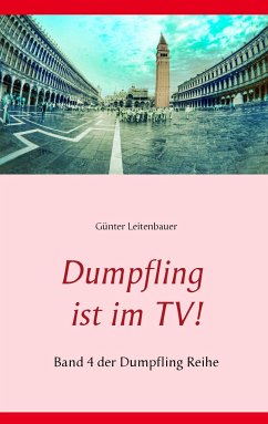 Dumpfling ist im TV! - Leitenbauer, Günter