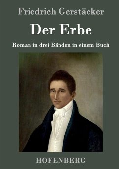 Der Erbe - Gerstäcker, Friedrich