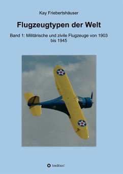 Flugzeugtypen der Welt - Friebertshäuser, Kay