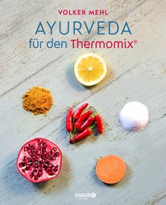 Ayurveda für den Thermomix (eBook, ePUB) - Mehl, Volker