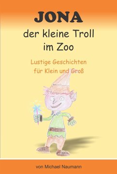 Jona der kleine Troll im Zoo (eBook, ePUB) - Naumann, Michael