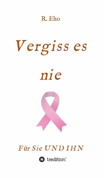 Vergiss es nie (eBook, ePUB) Vergiss es nie (eBook, ePUB)