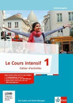 Le Cours intensif 1. Cahier d'activités mit Mediensammlung und Übungssoftware online