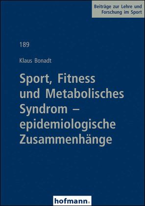 Sport, Fitness und Metabolisches Syndrom - epidemiologische Zusammenhänge