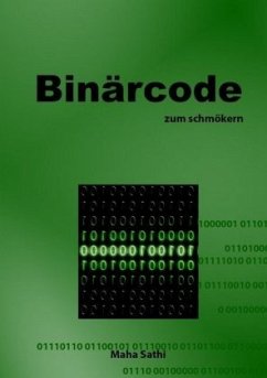 Binärcode zum schmökern - Sathi, Maha