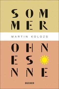 Sommer ohne Sonne - Kolozs, Martin