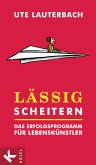 Lässig scheitern (eBook, ePUB)