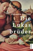 Die Lukasbrüder. Die Nazarener und die Kunst ihrer Freundschaft (eBook, ePUB)