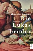 Die Lukasbrüder. Die Nazarener und die Kunst ihrer Freundschaft (eBook, PDF)