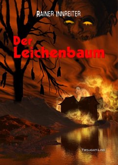 Der Leichenbaum (eBook, ePUB) - Innreiter, Rainer