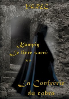 Kumpiy, le livre sacré - La Confrérie du cobra (eBook, ePUB) - Ygrec