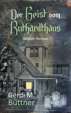 Der Geist vom Ruthardthaus (eBook, ePUB) - Büttner, Gerdi M.