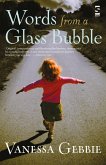 Words from a Glass Bubble (eBook, ePUB)