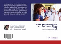 Mobile phone dependency on urban youth: Critical study