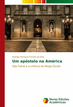 Um apóstolo na América - Ferreira da Silva, Rodrigo Henrique