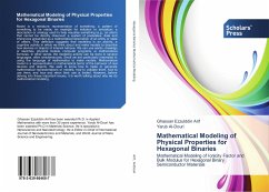 Mathematical Modeling of Physical Properties for Hexagonal Binaries - Arif, Ghassan Ezzulddin;Al-Douri, Yarub